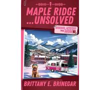 Maple Ridge...Unsolved: A Ski Lodge Cold Case