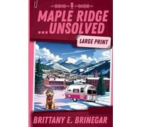 Maple Ridge...Unsolved: A Ski Lodge Cold Case (Large Print): 3