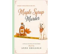 Maple Syrup Murder: A Cottage Country Cozy Mystery
