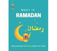 Maples Book Soluti What is Ramadan? Educational Activity Book for Ki (Tascabile)