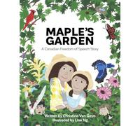 Maple's Garden: A Canadian Freedom of Speech Story