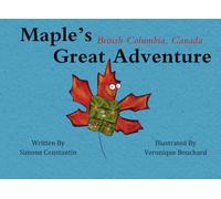 Maple's Great Adventure: British Columbia, Canada