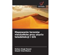 Mapowanie terenów nieu¿ytków przy u¿yciu teledetekcji i GIS