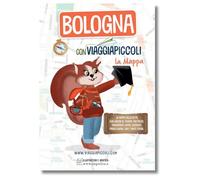 Mappa di Bologna per Bambini - Mappa-gioco con caccia al tesoro per esplorare la città - 4-10 anni - Viaggiapiccoli