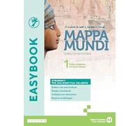 Mappa mundi. Corso di Geostoria. Easybook. Per le Scuole superiori. Con e-book. Con espansione online. Dalla preistoria all’età di Cesare (Vol. 1)