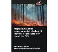 Mappatura della zonazione del rischio di incendio forestale con tecniche GIS