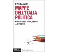 Mappe dall'Italia politica. Bianco, rosso, verde, azzurro... e tricolore