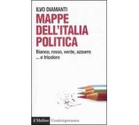 Mappe dall'Italia politica. Bianco, rosso, verde, azzurro... e tricolore