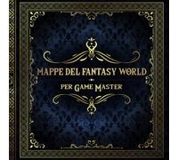 Mappe del Fantasy World per Game Master: 50 Mappe Regionali uniche e personalizzabili per i giochi di ruolo da tavolo DnD | Ispirazione per i giocatori | Aiuto per gli storyteller pigri