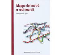 Mappe del metrò e reti neurali - La teoria dei grafi - Mondo matematico
