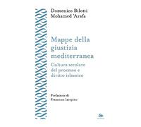 Mappe della giustizia mediterranea. Cultura secolare del processo e diritto islamico