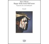 Mappe della storia dell'uomo. Il passato che è nei nostri geni