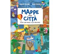 Libri Ilaria Faccioli / Miralda Colombo - Mappe Delle Citta. Il Giro Del Mondo I