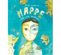 Mappe delle mie emozioni. Ediz. a colori