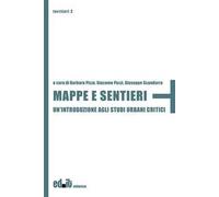 Mappe e sentieri. Un'introduzione agli studi urbani critici