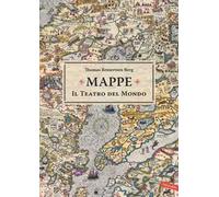 Mappe. Il teatro del mondo