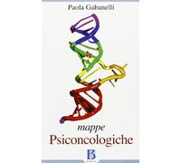 Mappe psiconcologiche. Osservazioni di clinica e di terapia in ambito istituzionale