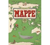MAPPE. UN ATLANTE PER VIAGGIARE TRA TERRA, MARI E CULTURE DEL MONDO. 69 PAESI. N