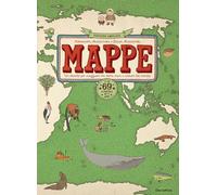 MAPPE. UN ATLANTE PER VIAGGIARE TRA TERRA, MARI E CULTURE DEL MONDO. 69 PAESI. N