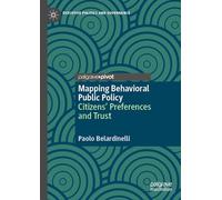 Mapping Behavioral Public Policy: Citizens' Preferences and Trust