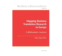 Mapping Business Translation Research in Europe: A Bibliometric Analysis: 43