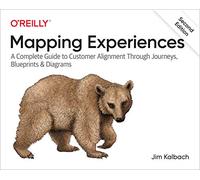 James Kalbach – Mapping Experiences – Guida all'allineamento dei clienti – Tascabile