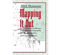 Mapping It Out: Expository Cartography for the Humanities and Social Sciences