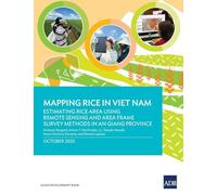 Mapping Rice in Viet Nam: Estimating Rice Area Using Remote Sensing and Area Frame Survey Methods in An Giang Province