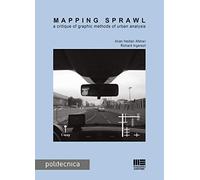 Mapping sprawl. A critique of graphic methods of urban analysis