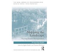Mapping the Landscape: Explorations in Psychoanalysis