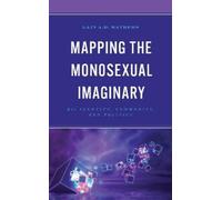 Mapping the Monosexual Imaginary (Copertina rigida)