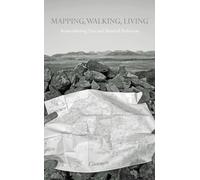 Mapping, Walking, Living: Remembering Tim and Mairead Robinson