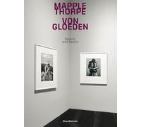 Mapplethorpe Von Gloeden. Beauty and desire. Ediz. italiana