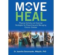 Mappsc Dassanayake Move to Heal (Tascabile)