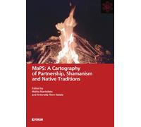 MaPS: a cartography of partnership, shamanism and native traditions. Ediz....
