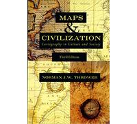 Maps and Civilization: Cartography in Culture and Society, Third Edition