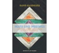 Maps and Musings: Writings That Celebrate Hatha Yoga and the Quest for Self Knowledge