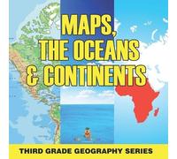 Maps, the Oceans & Continents (Tascabile)