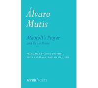 Alastair Reid Álvaro Mutis Edith Grossman Krys Maqroll's Prayer And (Tascabile)