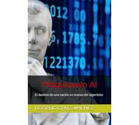 Maquiavelo AI: El destino de una nación en manos del algoritmo