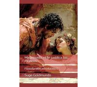Maquiavelo: el fin justifica los meneos: Filosofía bien introducida 6