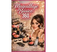 Maquillaje Básico: Una guía completa que enseña paso a paso desde la preparación de la piel hasta técnicas de ojos, labios y acabado profesional en todo el rostro en combinación con el cabello.