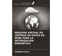 MÁQUINA VIRTUAL EN CENTROS DE DATOS EN NUBE PARA LA OPTIMIZACIÓN ENERGÉTICA