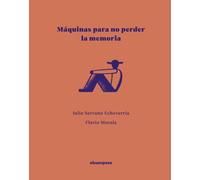 Máquinas para no perder la memoria