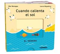 Mar Benegas Cuando Calienta El Sol / When the Sun Is Hot (Libro di cartone)