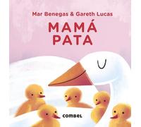 Mar Benegas Mamá Pata (Libro di cartone) Mamás