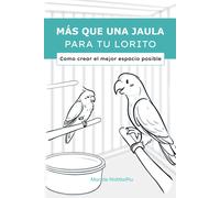 Mar de Nidittopiu Más que una jaula para tu lorito (Tascabile)