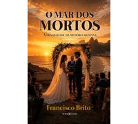 Mar dos Mortos: A Fragilidade da Memória Humana