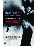 Mar dulce. Acqua. Amore. Morte di Peter Straub, Caleb Battiago, Stefano Fantelli