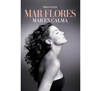 Mar en calma: Memorias